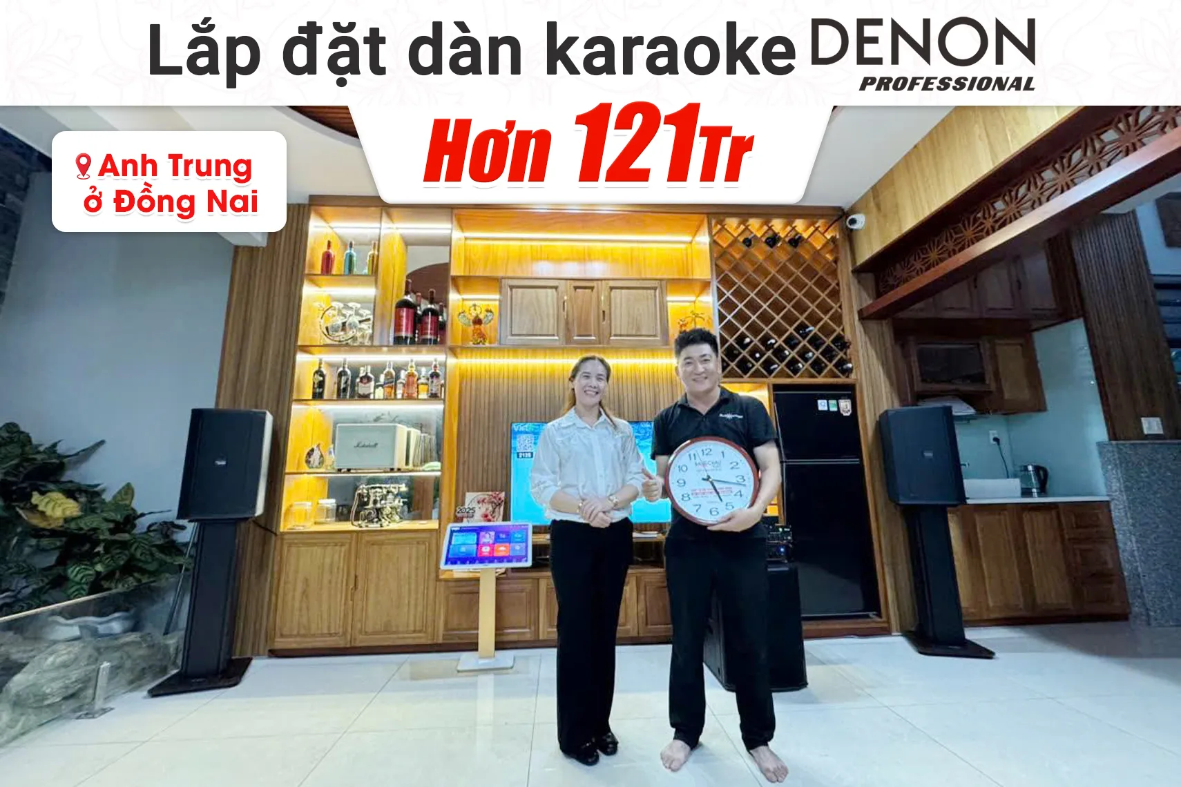 Lắp đặt dàn karaoke Denon hơn 121tr cho anh Trung tại Đồng Nai