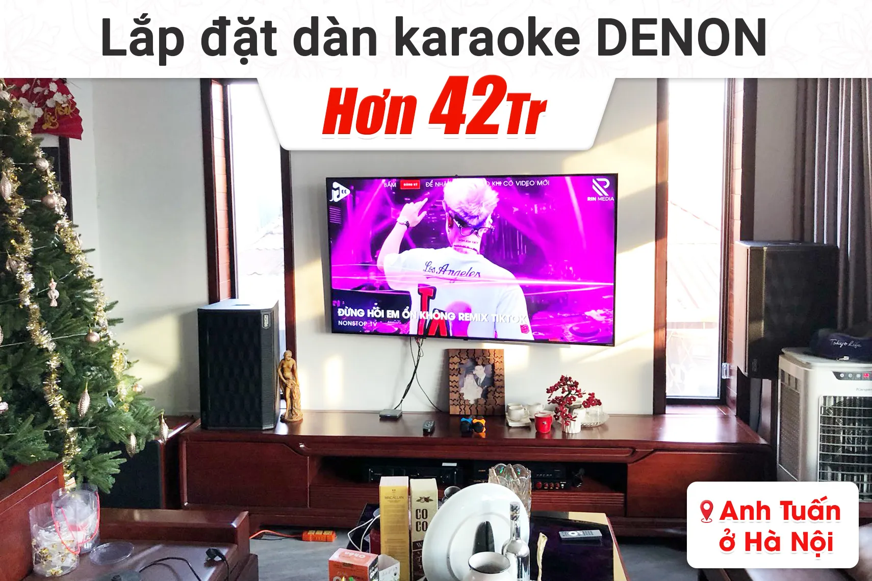 Lắp đặt dàn karaoke Denon hơn 42tr cho anh Tuấn tại Hà Nội