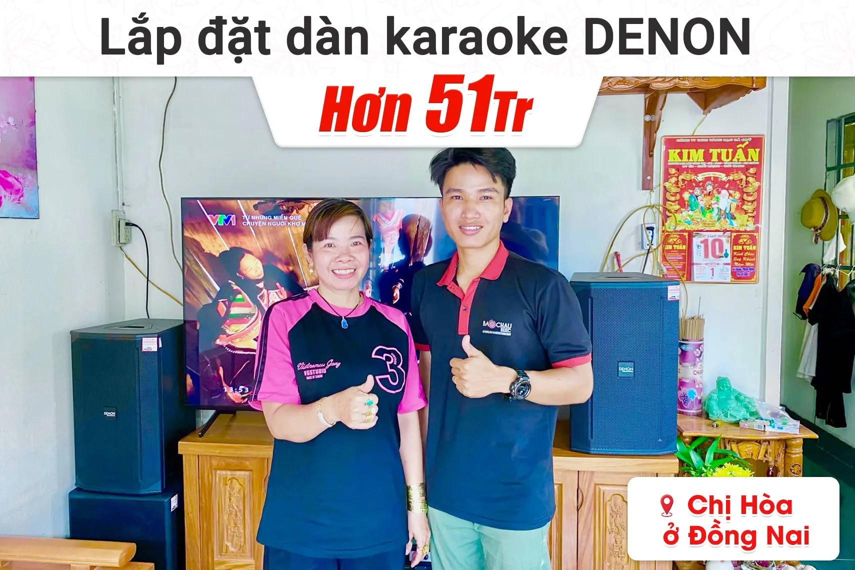 Lắp đặt dàn karaoke Denon hơn 51tr cho chị Hòa tại Đồng Nai (Denon DN512, VM830A, X6 Luxury, BJ-W35, UGX12)