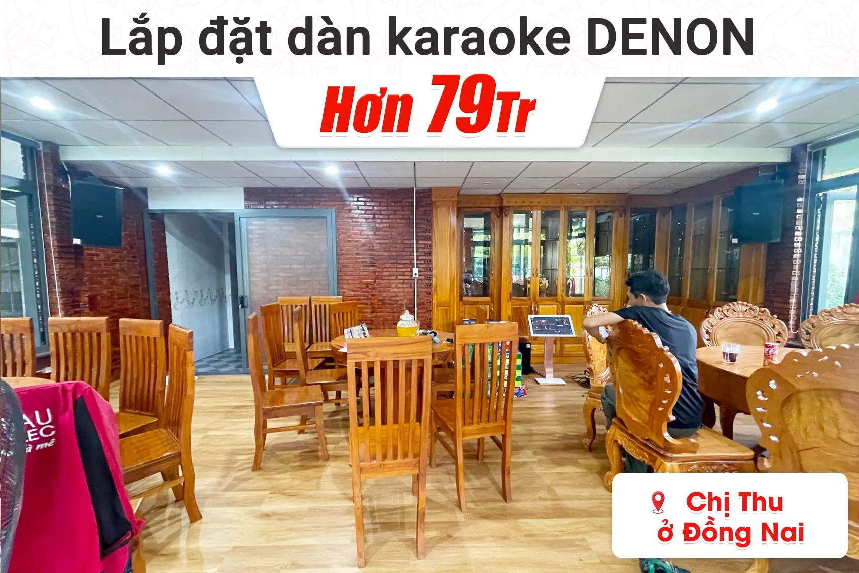 Lắp đặt dàn karaoke Denon hơn 79tr cho chị Thu tại Đồng Nai (Denon DN712, VM820A, BPR-5600, BJ-W25A,…)