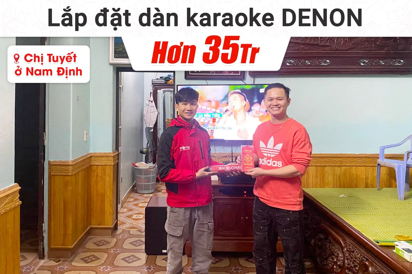 Lắp đặt dàn karaoke Denon hơn 35tr cho chị Tuyết tại Nam Định