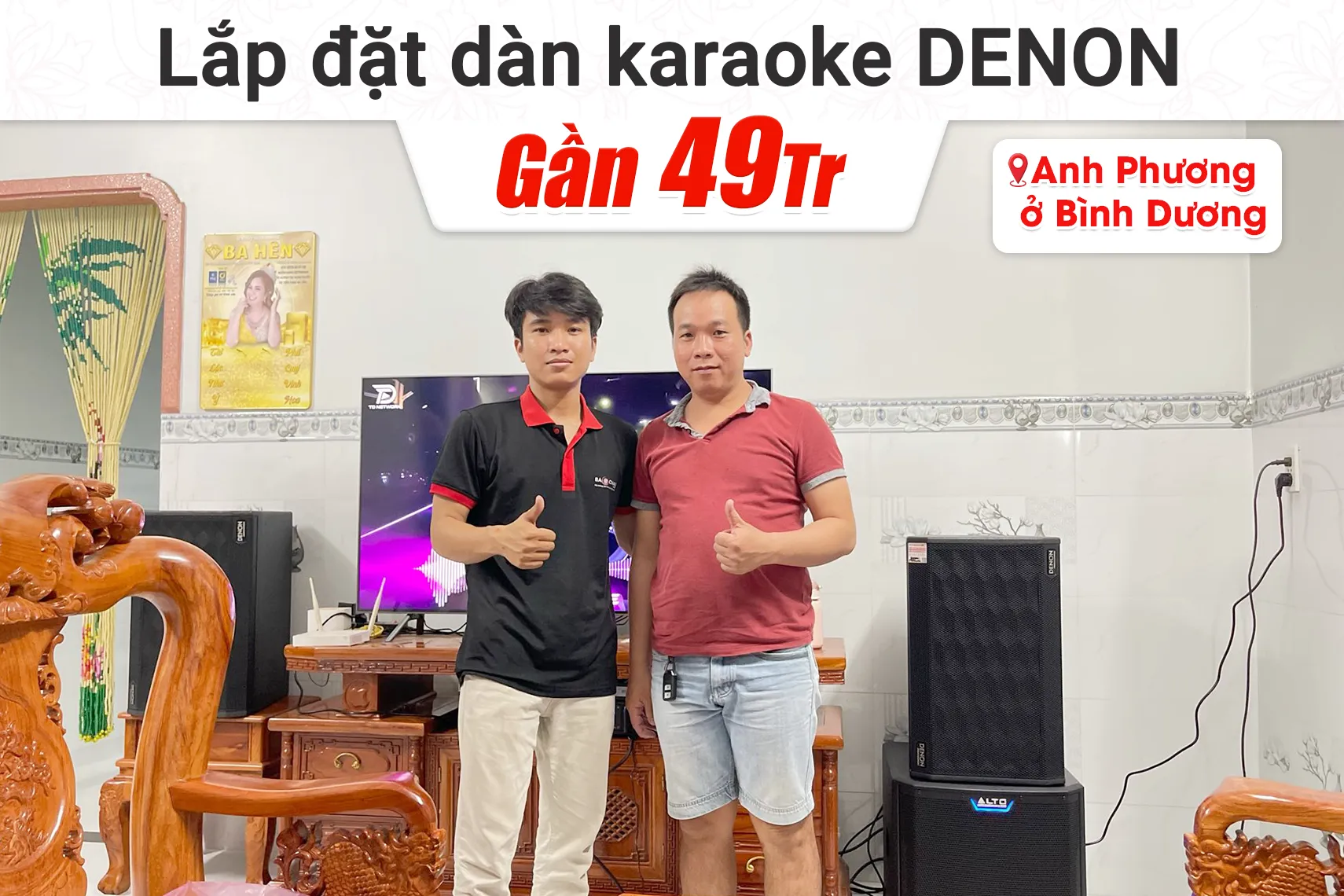 Lắp đặt dàn karaoke Denon gần 49tr cho anh Phương tại Bình Dương