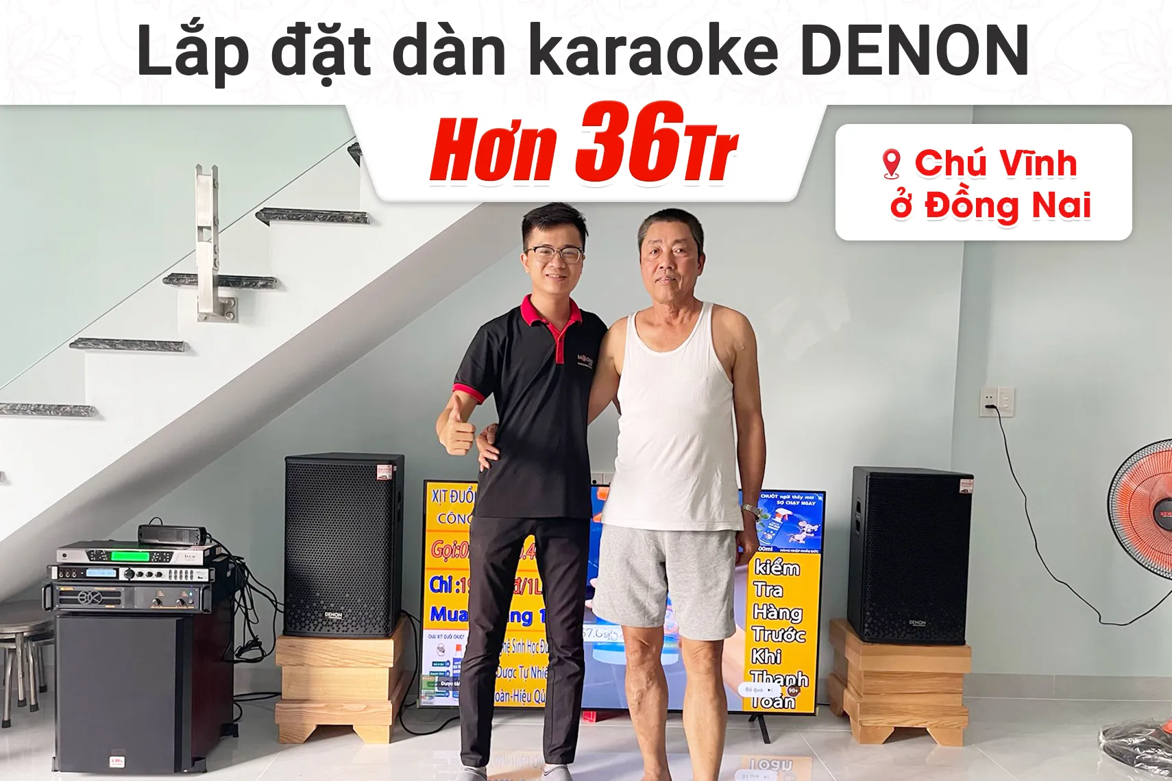 Lắp đặt dàn karaoke Denon hơn 36tr cho chú Vĩnh tại Đồng Nai (Denon DP-R212, VM620A, X6 Luxury, SW612, UGX12)