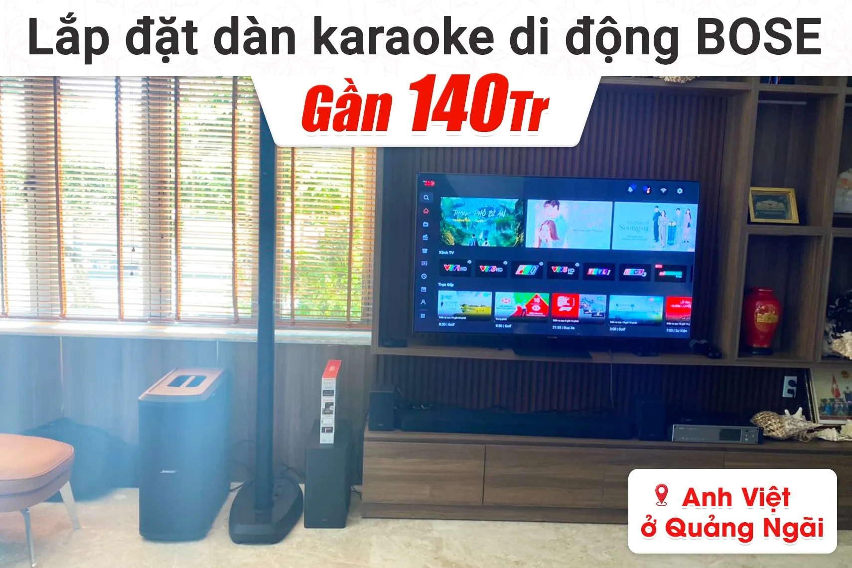 Lắp đặt dàn karaoke di động Bose gần 140tr cho anh Việt tại Quảng Ngãi (Bose L1 Pro32, Bose Sub2, K9900II Luxury,…)
