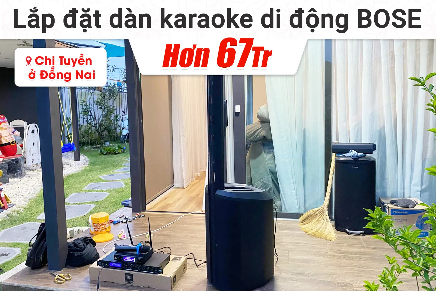 Lắp đặt dàn karaoke di động Bose hơn 67tr cho chị Tuyền tại Đồng Nai