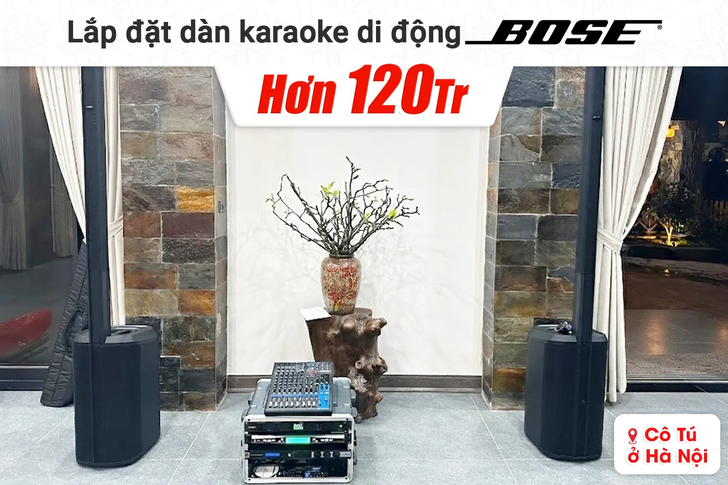Lắp đặt dàn karaoke di động Bose hơn 120tr cho cô Tú tại Hà Nội
