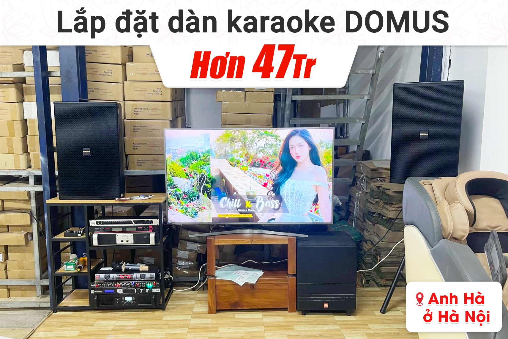 Lắp đặt dàn karaoke Domus hơn 47tr cho anh Hà tại Hà Nội