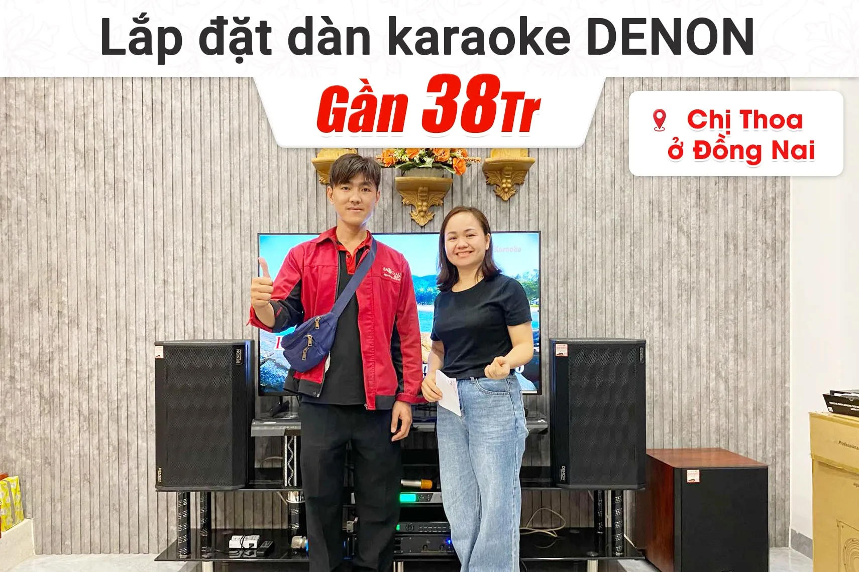 Lắp đặt dàn karaoke Denon gần 38tr cho chị Thoa tại Đồng Nai (Denon DP-R312, VM620A, KP500, SW612C, UGX12)