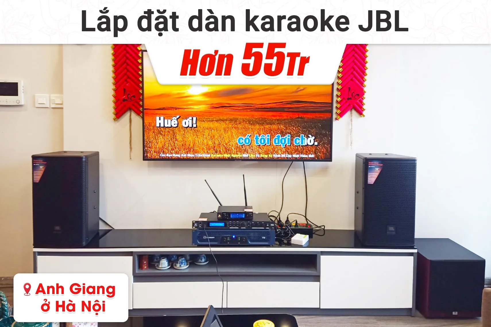 Lắp đặt dàn karaoke JBL hơn 55tr cho anh Giang tại Hà Nội (JBL MTS10, Crown T3, JBL VX8, A100P, JBL VM200)