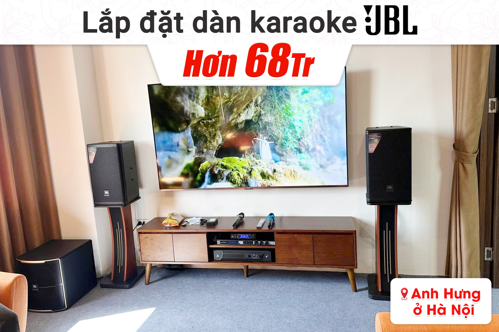 Lắp đặt dàn karaoke JBL hơn 68tr cho anh Hưng tại Hà Nội
