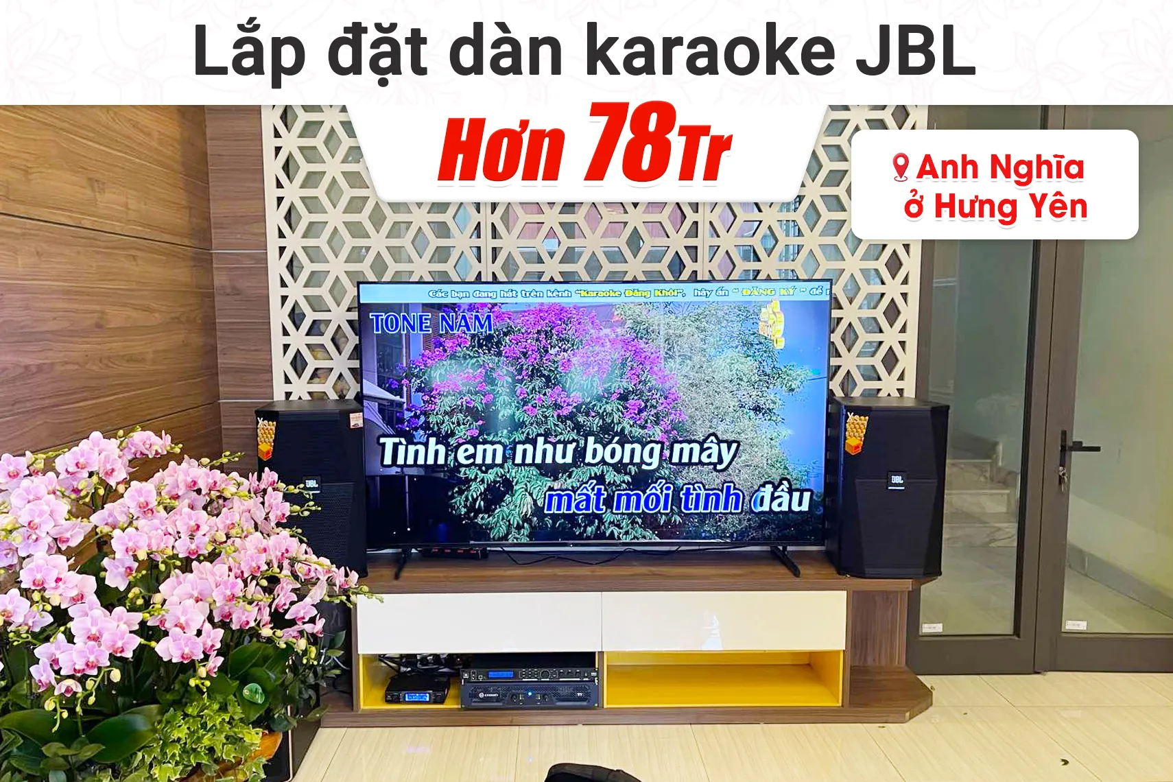 Lắp đặt dàn karaoke JBL hơn 78tr cho anh Nghĩa tại Hưng Yên (JBL XS12, Crown T7, JBL VX8, Pasion 12SP, VM300)