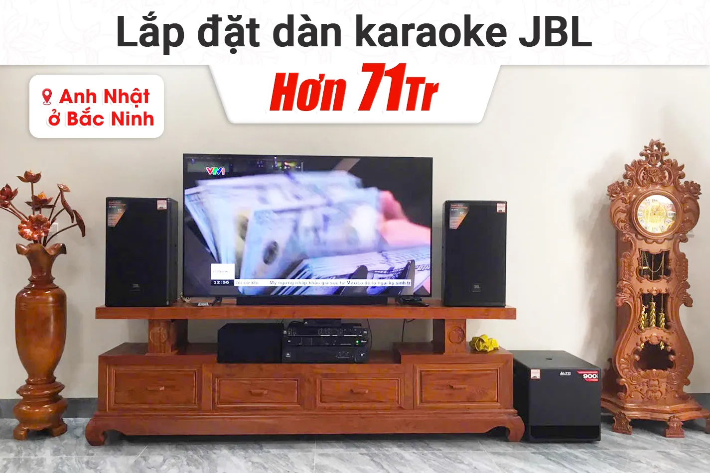 Lắp đặt dàn karaoke JBL hơn 71tr cho anh Nhật tại Bắc Ninh