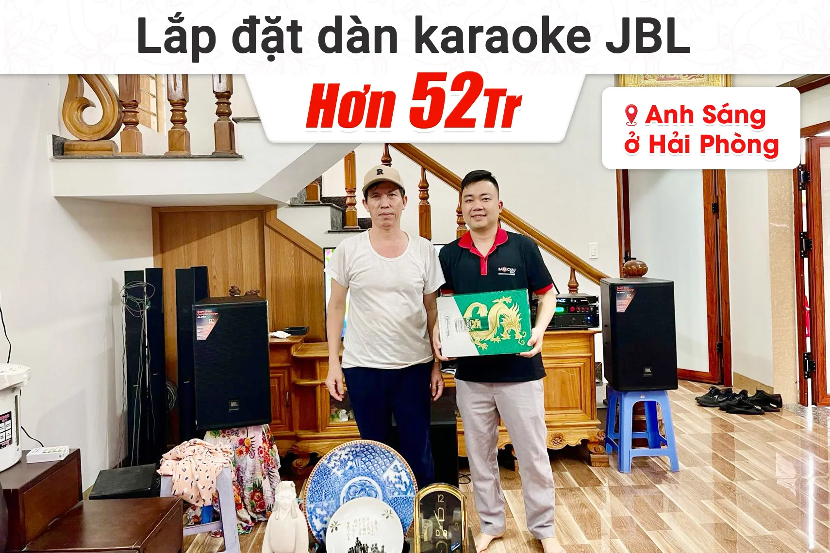 Lắp đặt dàn karaoke JBL hơn 52tr cho anh Sáng tại Hải Phòng