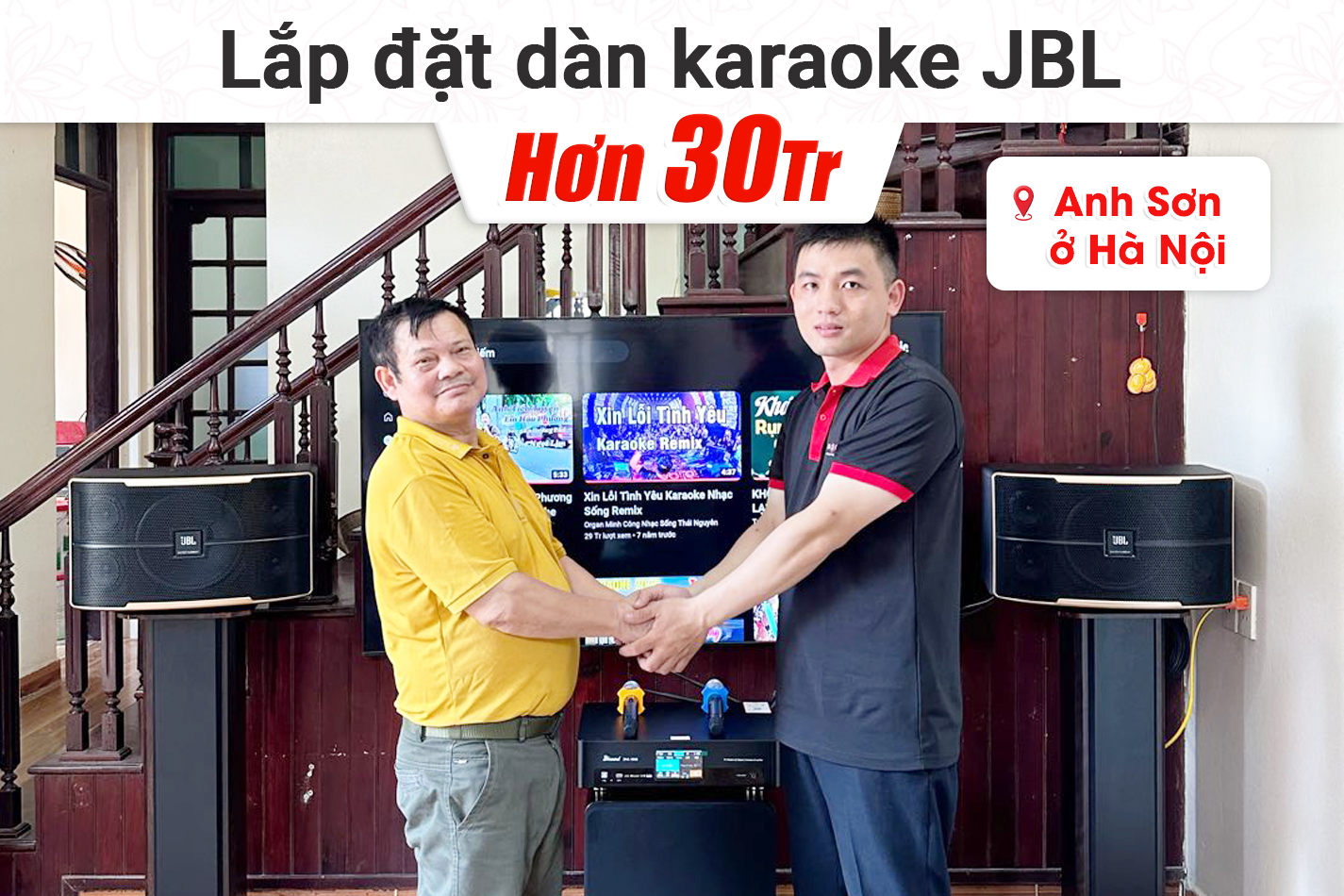 Lắp đặt dàn karaoke JBL hơn 30tr cho anh Sơn tại Hà Nội