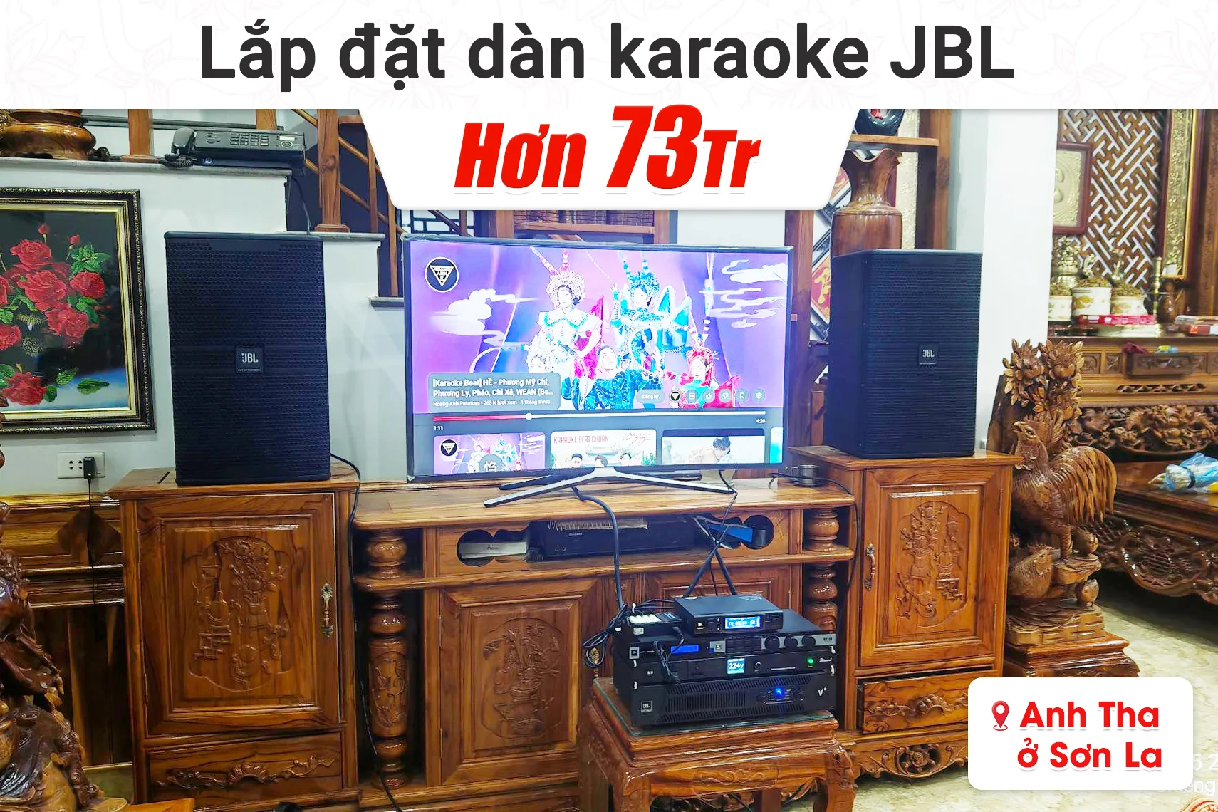 Lắp đặt dàn karaoke JBL hơn 73tr cho anh Tha tại Sơn La
