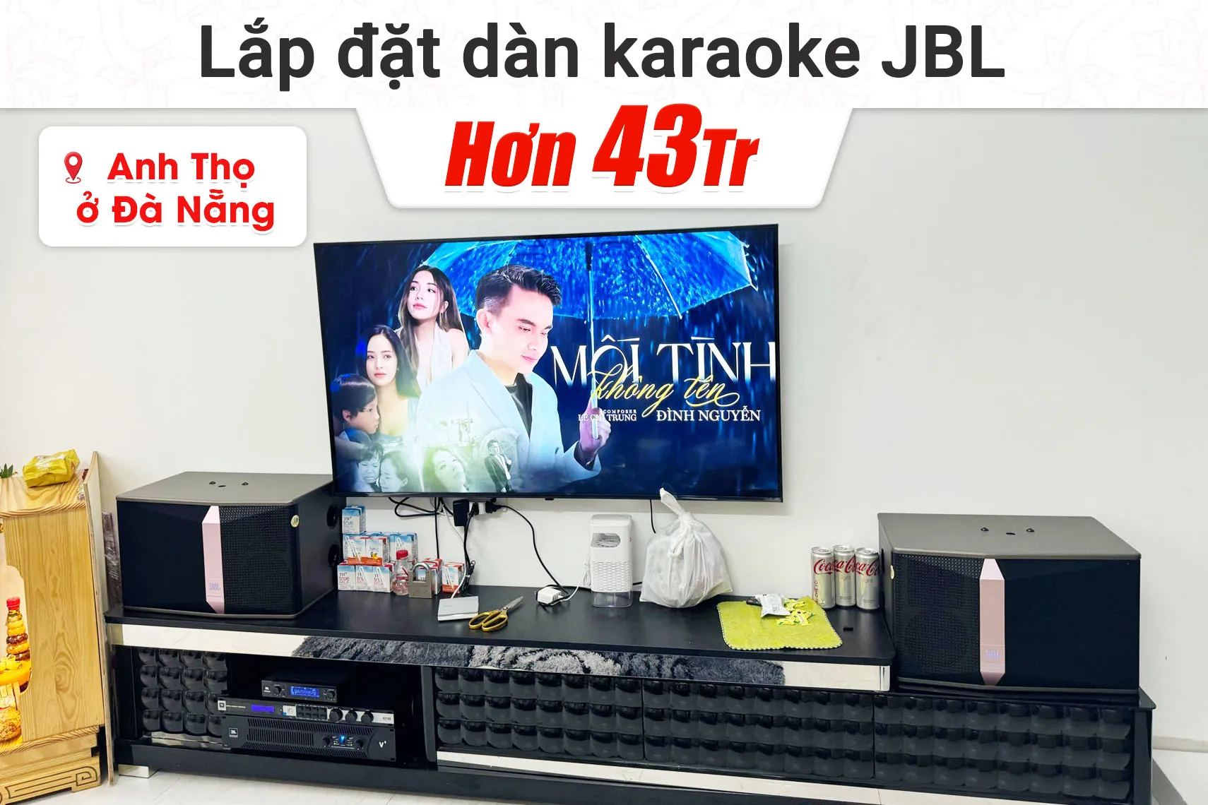 Lắp đặt dàn karaoke JBL hơn 43tr cho anh Thọ tại Đà Nẵng (JBL KI510, JBL V6, KX180A, JBL VM200)