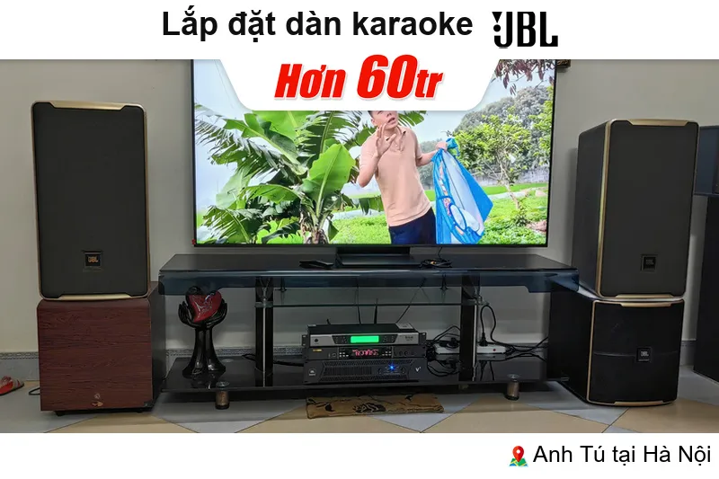 Dàn karaoke JBL hơn 60tr tại nhà anh Tú ở Hà Nội