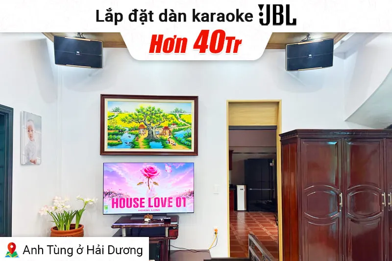 Lắp đặt dàn karaoke JBL hơn 40tr cho anh Tùng tại Hải Dương