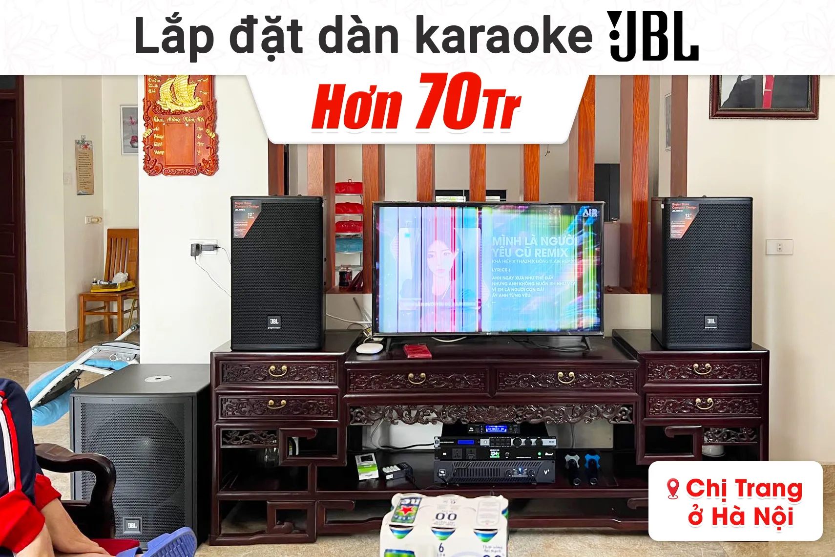 Lắp đặt dàn karaoke JBL hơn 70tr cho chị Trang tại Hà Nội