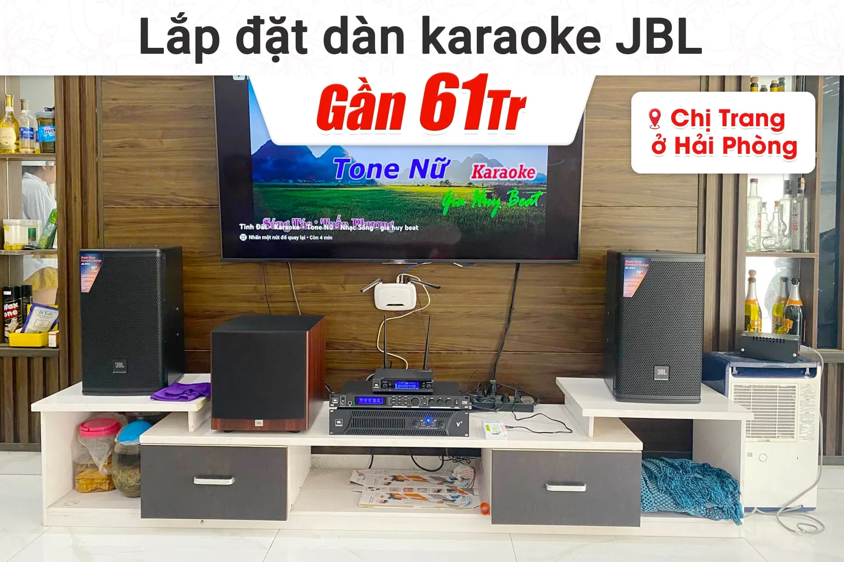 Lắp đặt dàn karaoke JBL gần 61tr cho chị Trang tại Hải Phòng