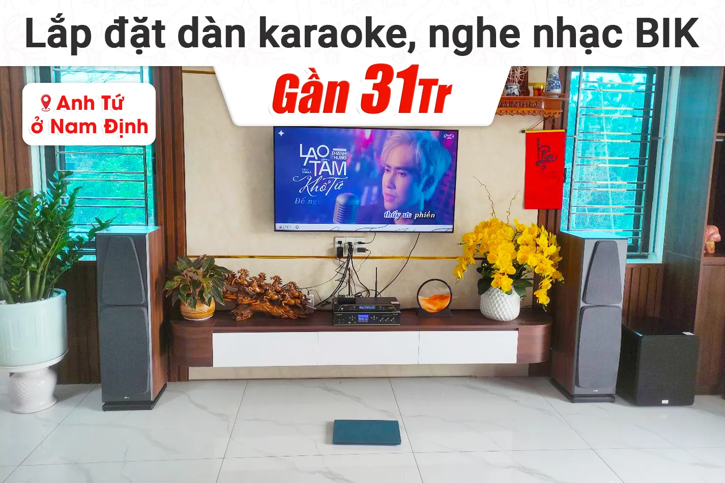 Lắp đặt dàn karaoke, nghe nhạc BIK gần 31tr cho anh Tứ tại Nam Định