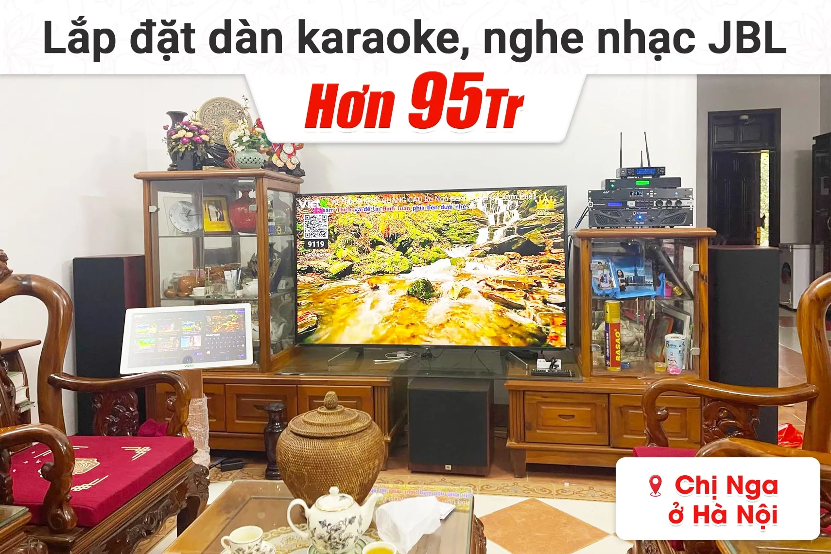 Lắp đặt dàn karaoke, nghe nhạc JBL hơn 95tr cho chị Nga tại Hà Nội