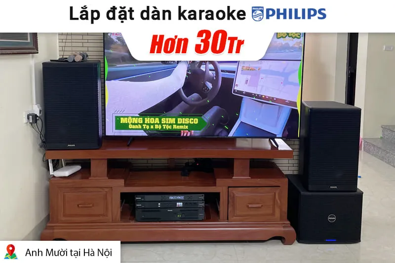 Lắp đặt dàn karaoke Philips hơn 30tr cho anh anh Mười tại Hà Nội