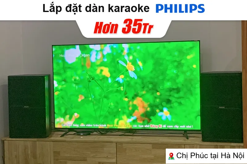 Dàn karaoke Philips hơn 35 triệu tại nhà chị Phúc ở Hà Nội