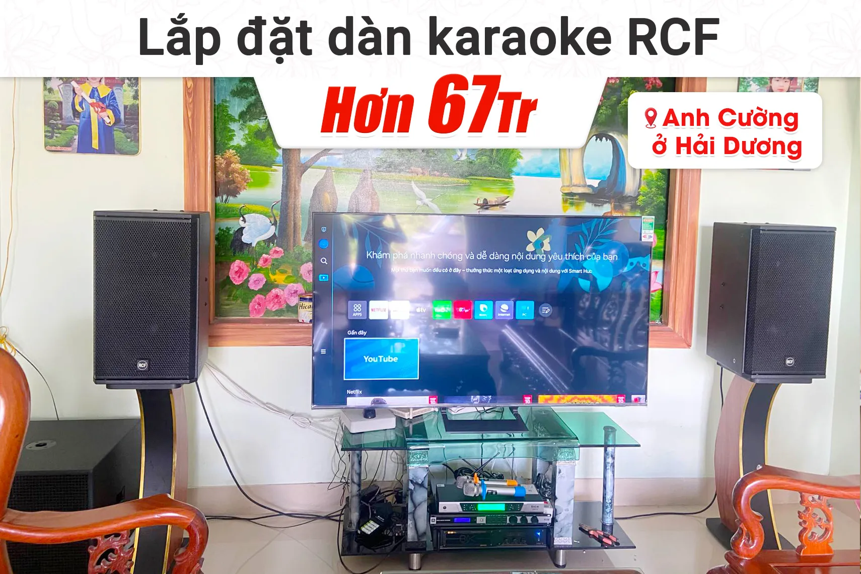 Lắp đặt dàn karaoke RCF hơn 67tr cho anh Cường tại Hải Dương