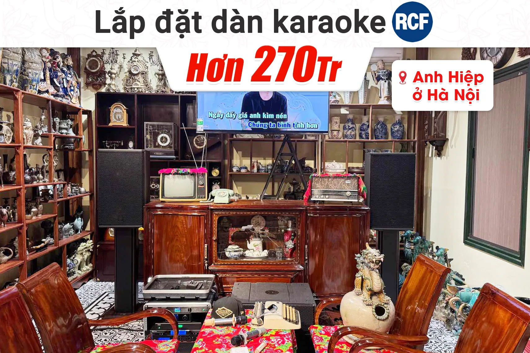 Lắp đặt dàn karaoke RCF hơn 60tr cho anh Hiệp tại Hà Nội