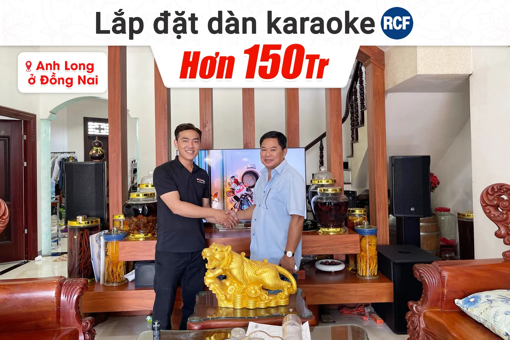 Lắp đặt dàn karaoke RCF hơn 150tr cho anh Long tại Đồng Nai