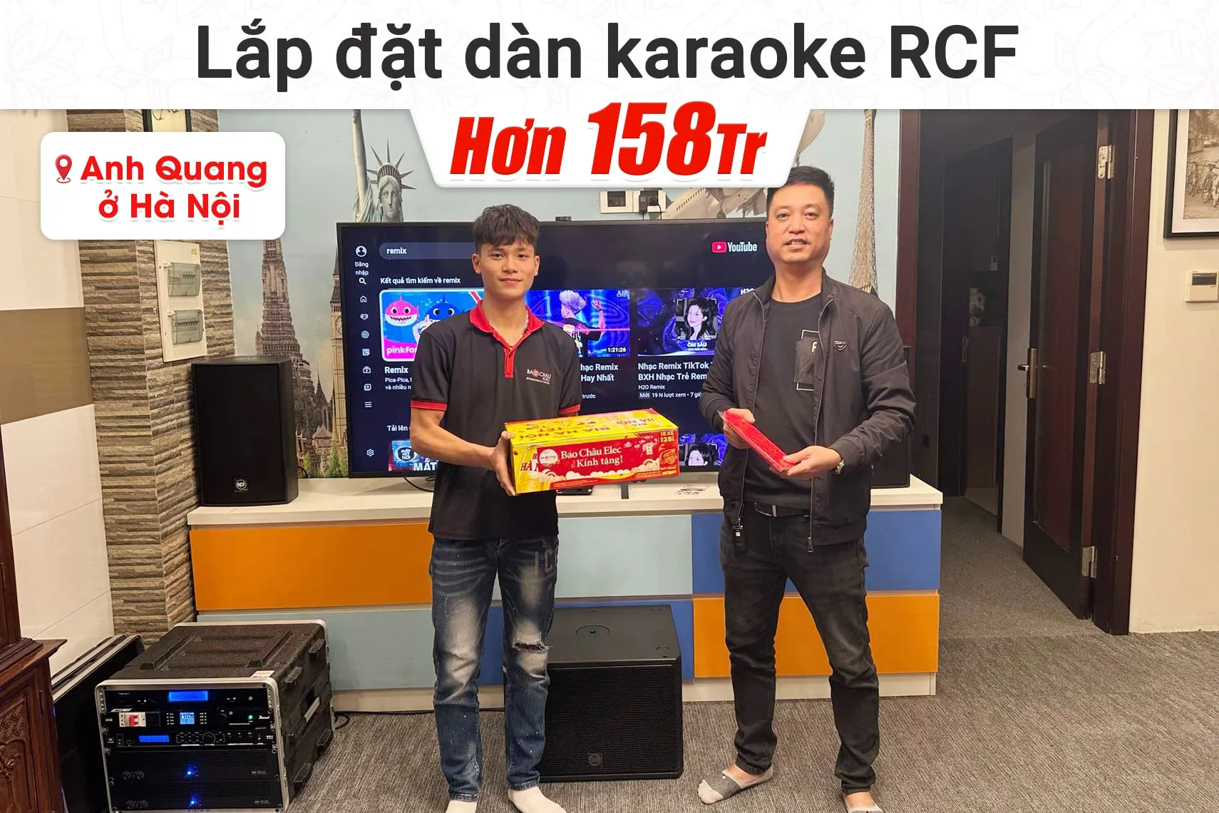 Lắp đặt dàn karaoke RCF hơn 158tr cho anh Quang tại Hà Nội