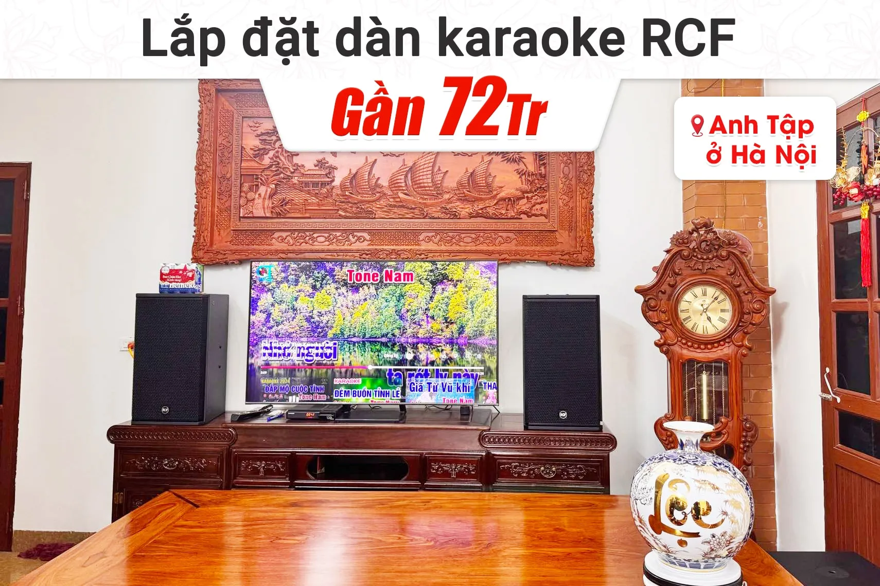 Lắp đặt dàn karaoke RCF gần 72tr cho anh Tập tại Hà Nội