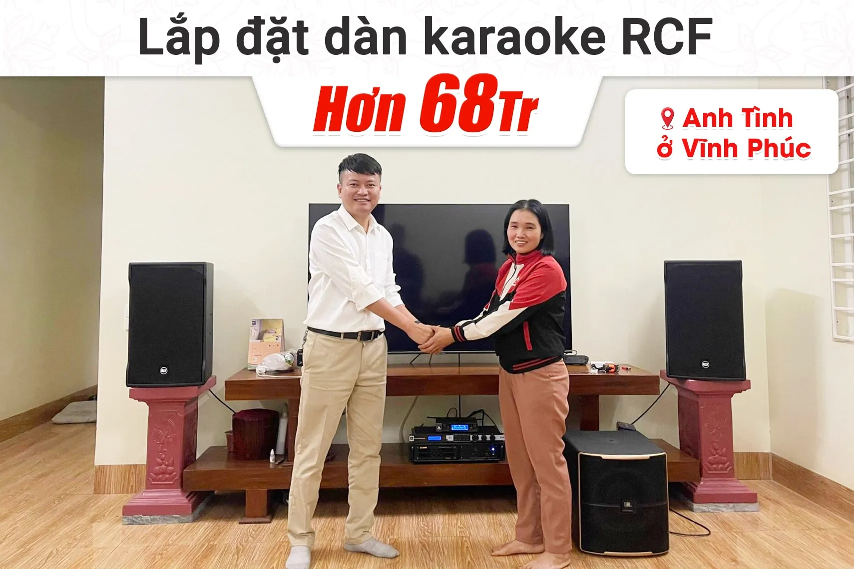 Lắp đặt dàn karaoke RCF gần 56tr cho anh Tình tại Vĩnh Phúc (RCF EMAX 3112 MK2, VM820A, KX180A, Pasion 12SP,…)