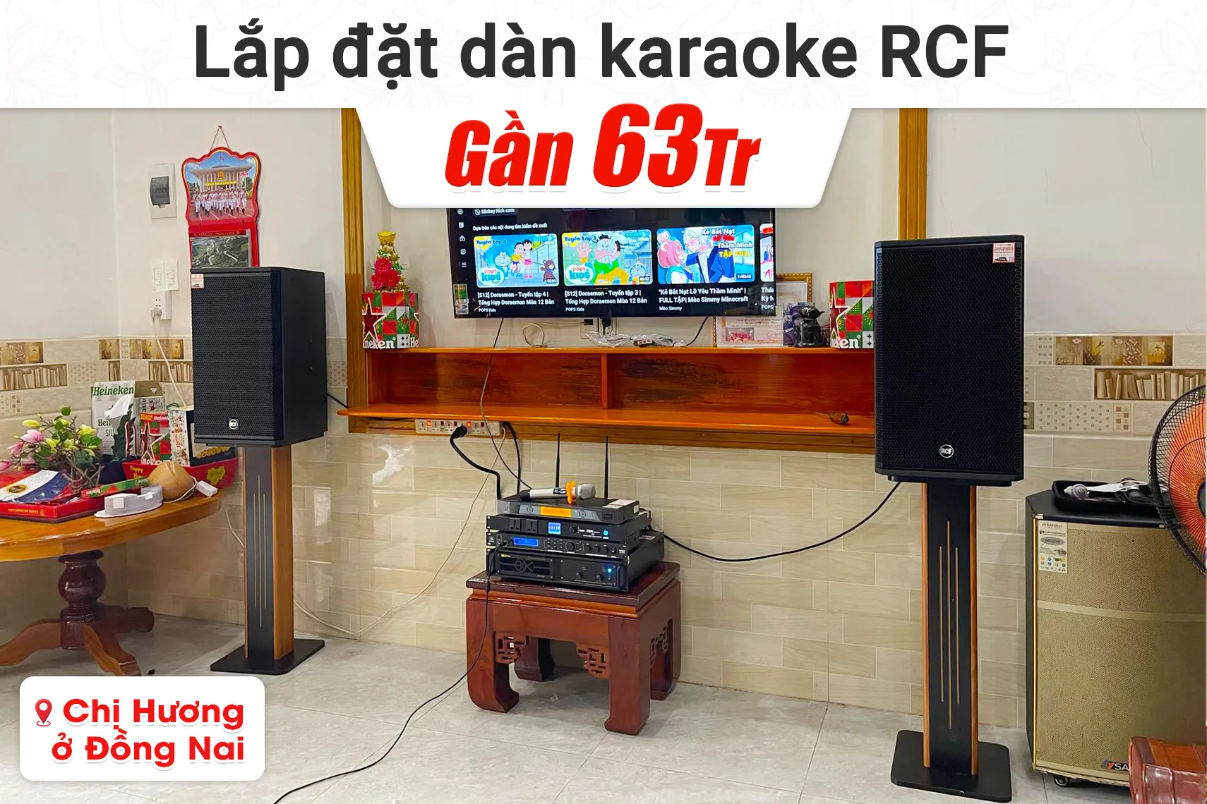 Lắp đặt dàn karaoke RCF gần 63tr cho chị Hương tại Đồng Nai