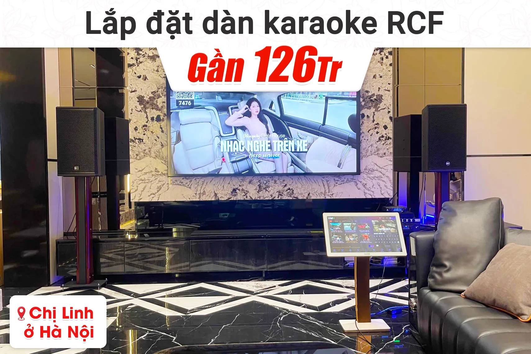 Lắp đặt dàn karaoke RCF gần 126tr cho chị Linh tại Hà Nội