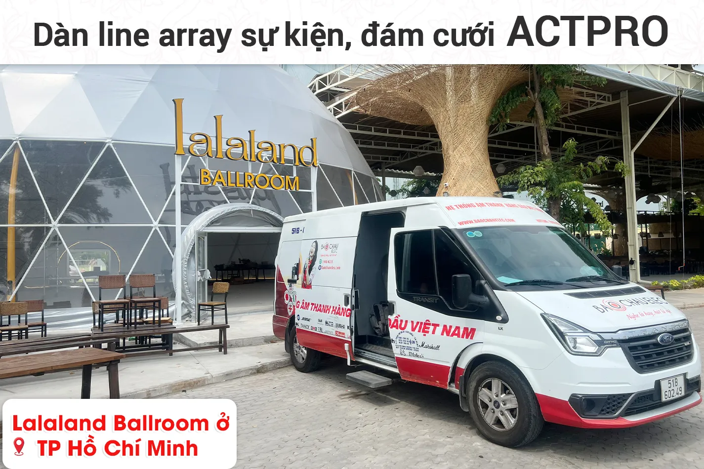 Lắp đặt dàn line array ACTPRO cho nhà hàng Lalaland Ballroom ở TPHCM