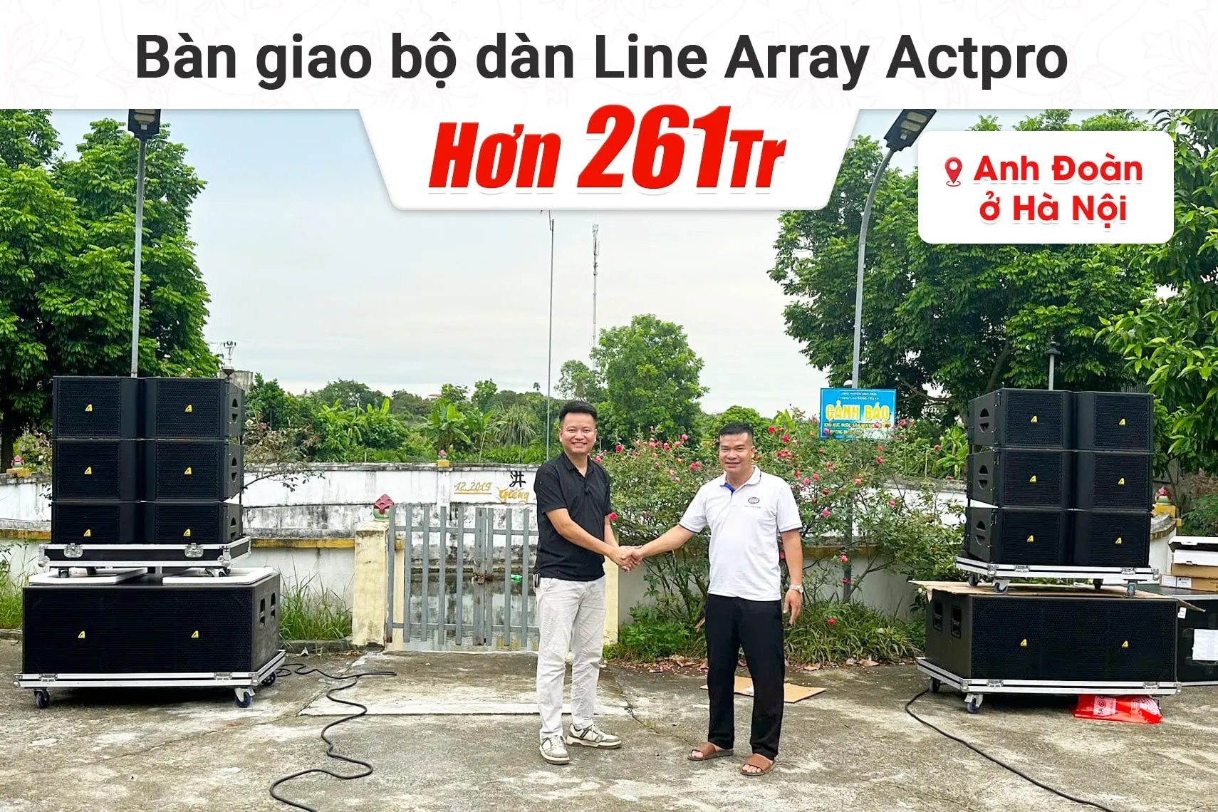 Lắp đặt dàn Line Array Actpro sự kiện, đám cưới cho anh Đoàn tại Hà Nội
