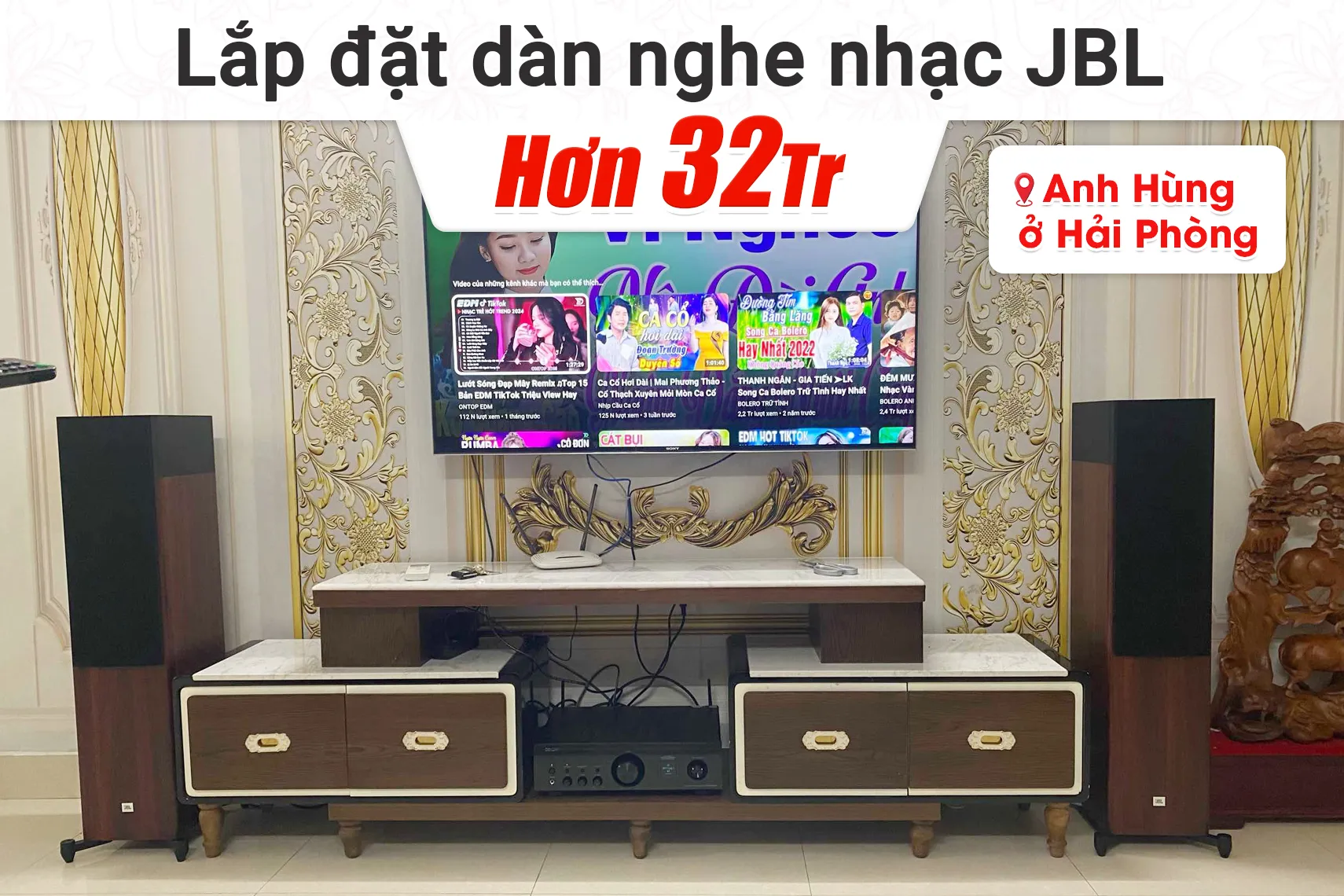 Lắp đặt dàn nghe nhạc JBL hơn 32tr cho anh Hùng tại Hải Phòng