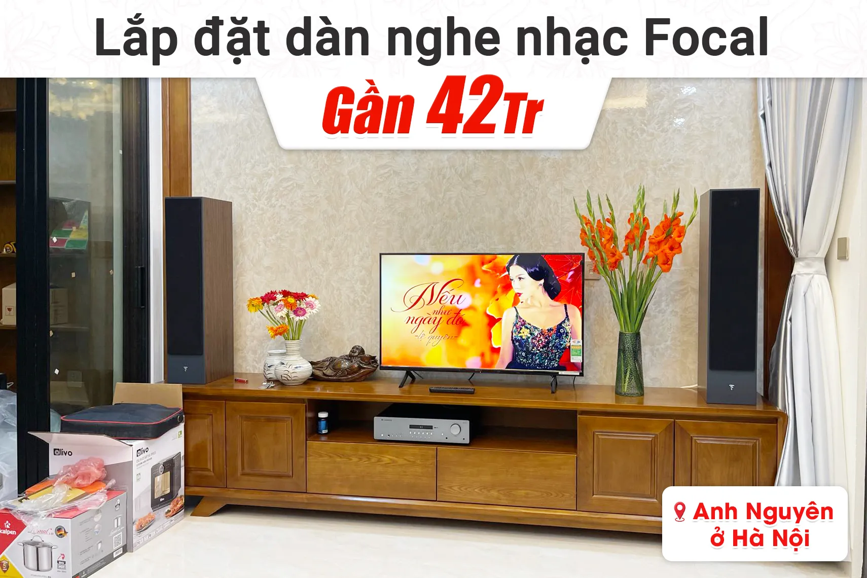Lắp đặt dàn nghe nhạc Focal gần 42tr cho anh Nguyên tại Hà Nội