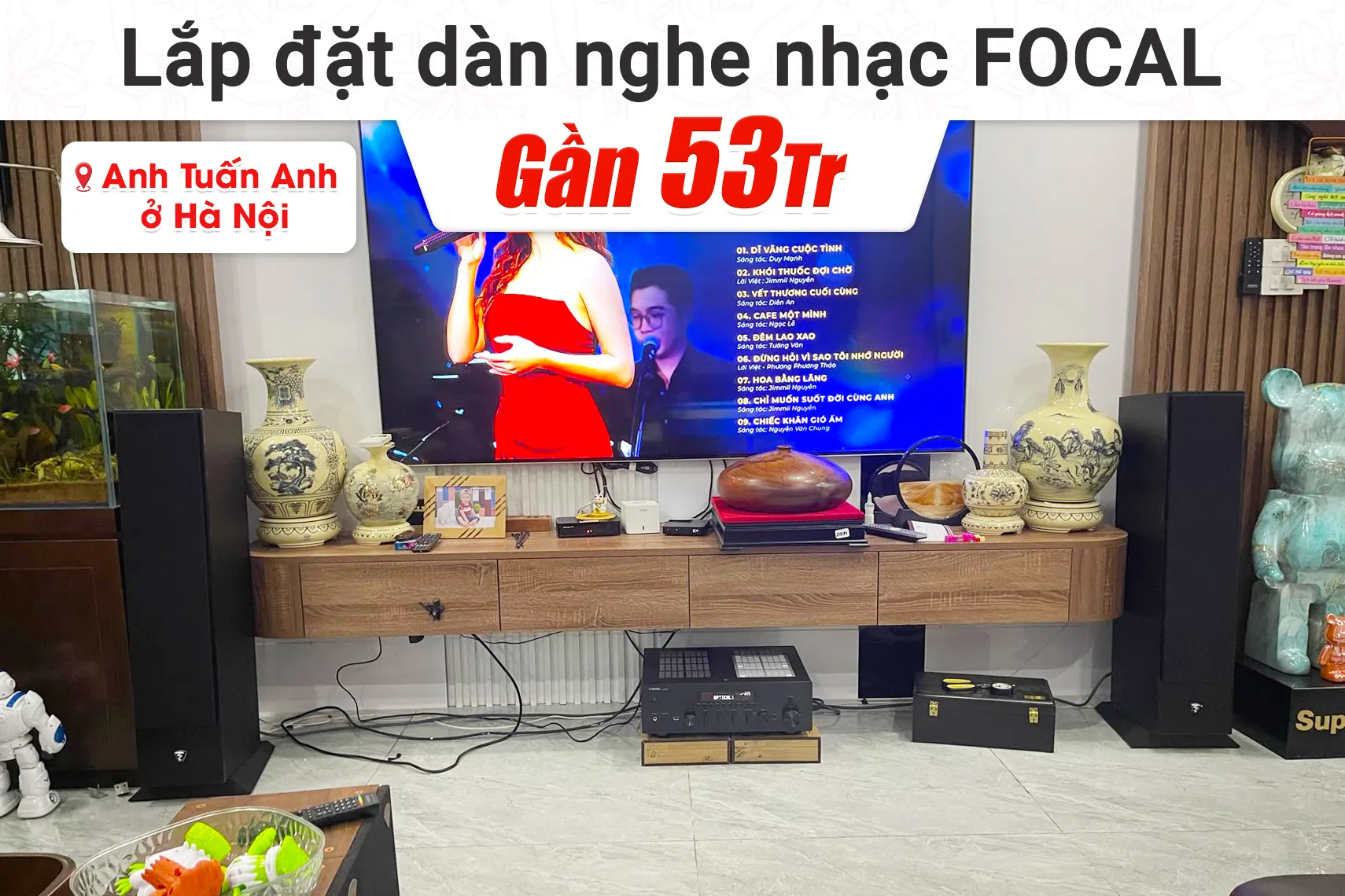 Lắp đặt dàn nghe nhạc Focal gần 53tr cho anh Tuấn Anh tại Hà Nội