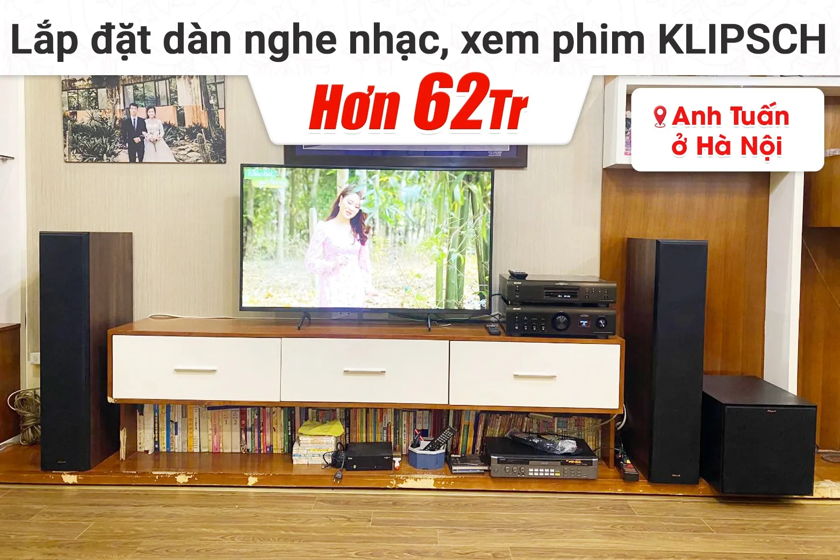 Lắp đặt dàn nghe nhạc, xem phim hơn 62tr cho anh Tuấn tại Hà Nội (Klipsch RP-6000F II, PMA-900HNE, DCD-900NE,…)