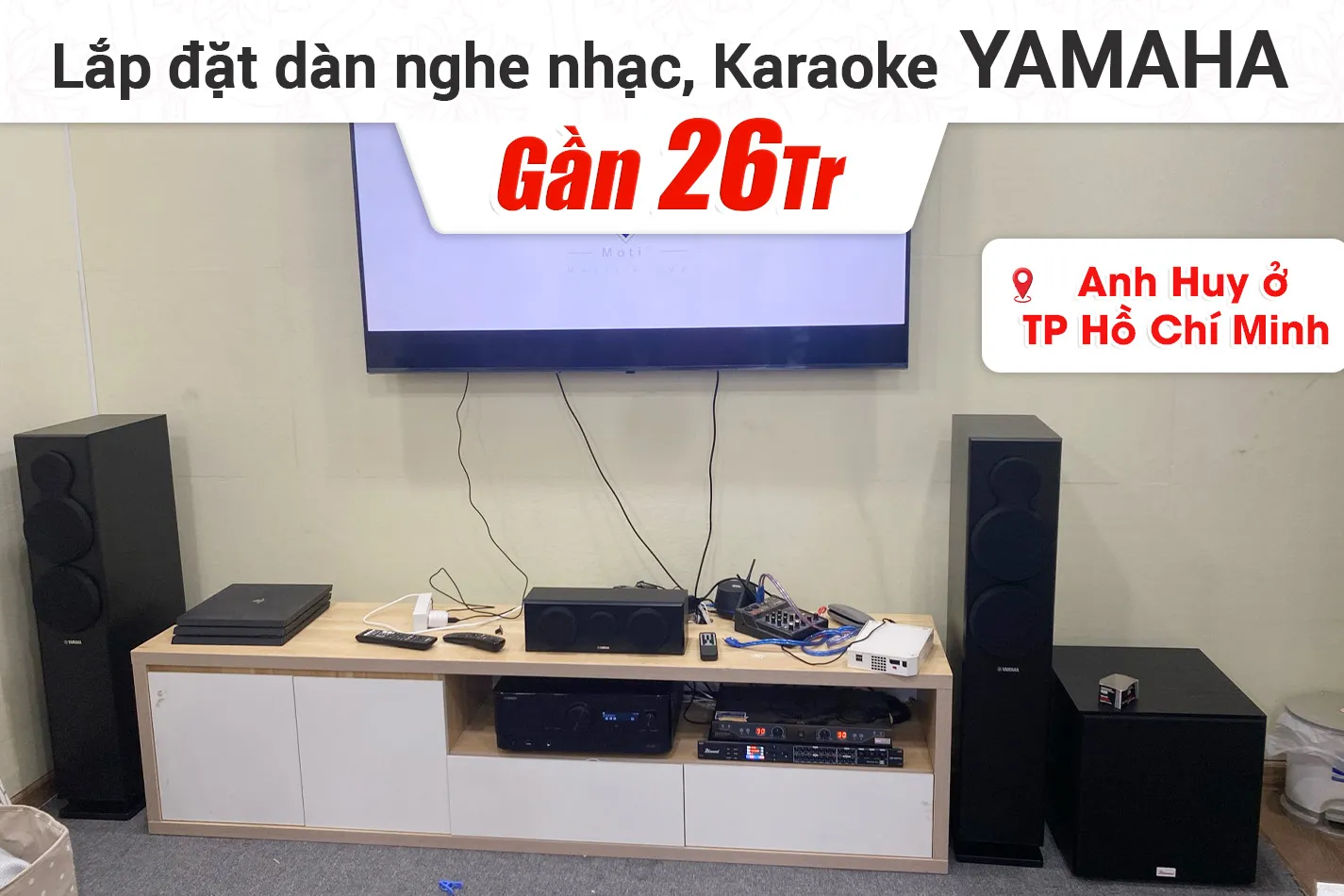 Lắp đặt dàn nghe nhạc, karaoke Yamaha gần 26tr cho anh Huy ở TPHCM
