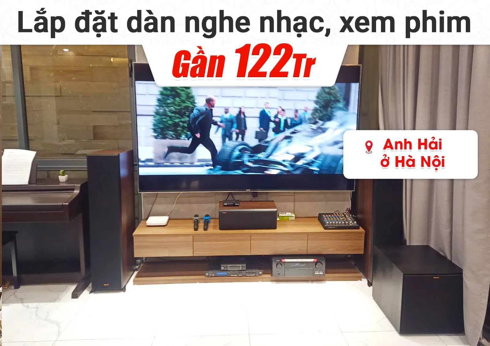 Lắp đặt dàn nghe nhạc, xem phim gần 122tr cho anh Hải tại Hà Nội (RP-8000F II, 502SII, 500CII, R-121SW, X4700H, JBL VX8, VM300,…)