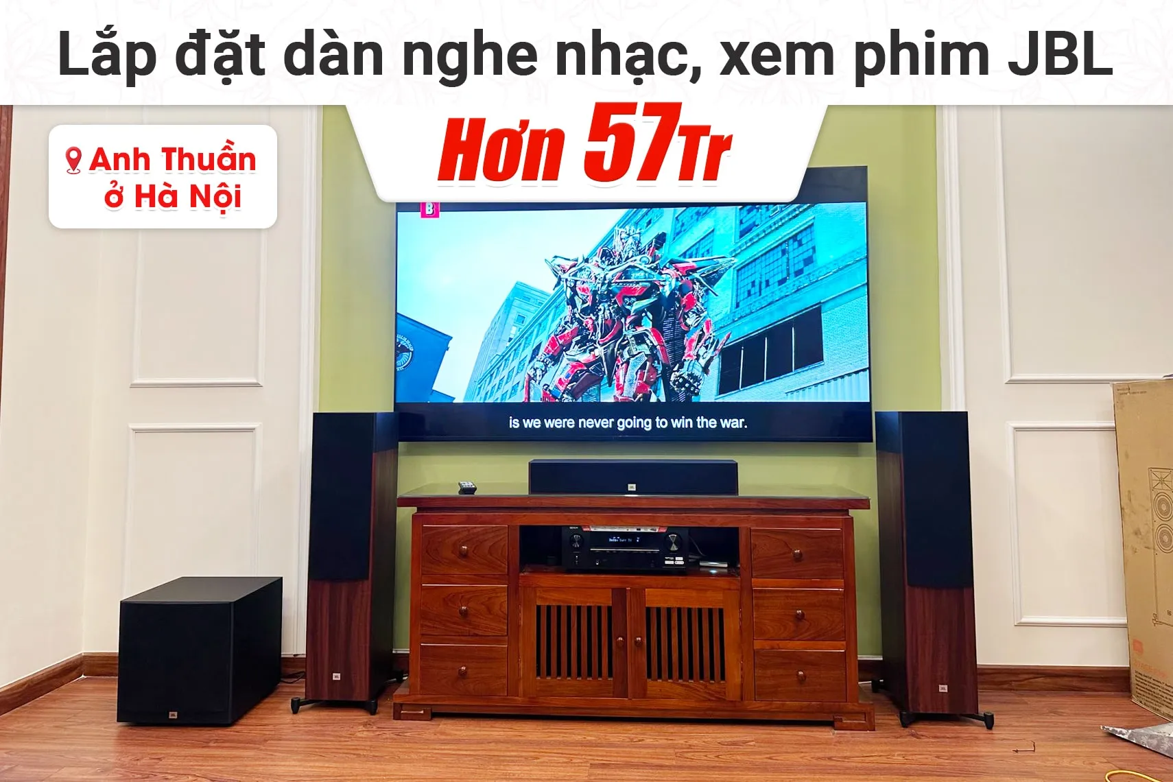 Lắp đặt nghe nhạc, xem phim JBL hơn 57tr cho anh Thuần tại Hà Nội