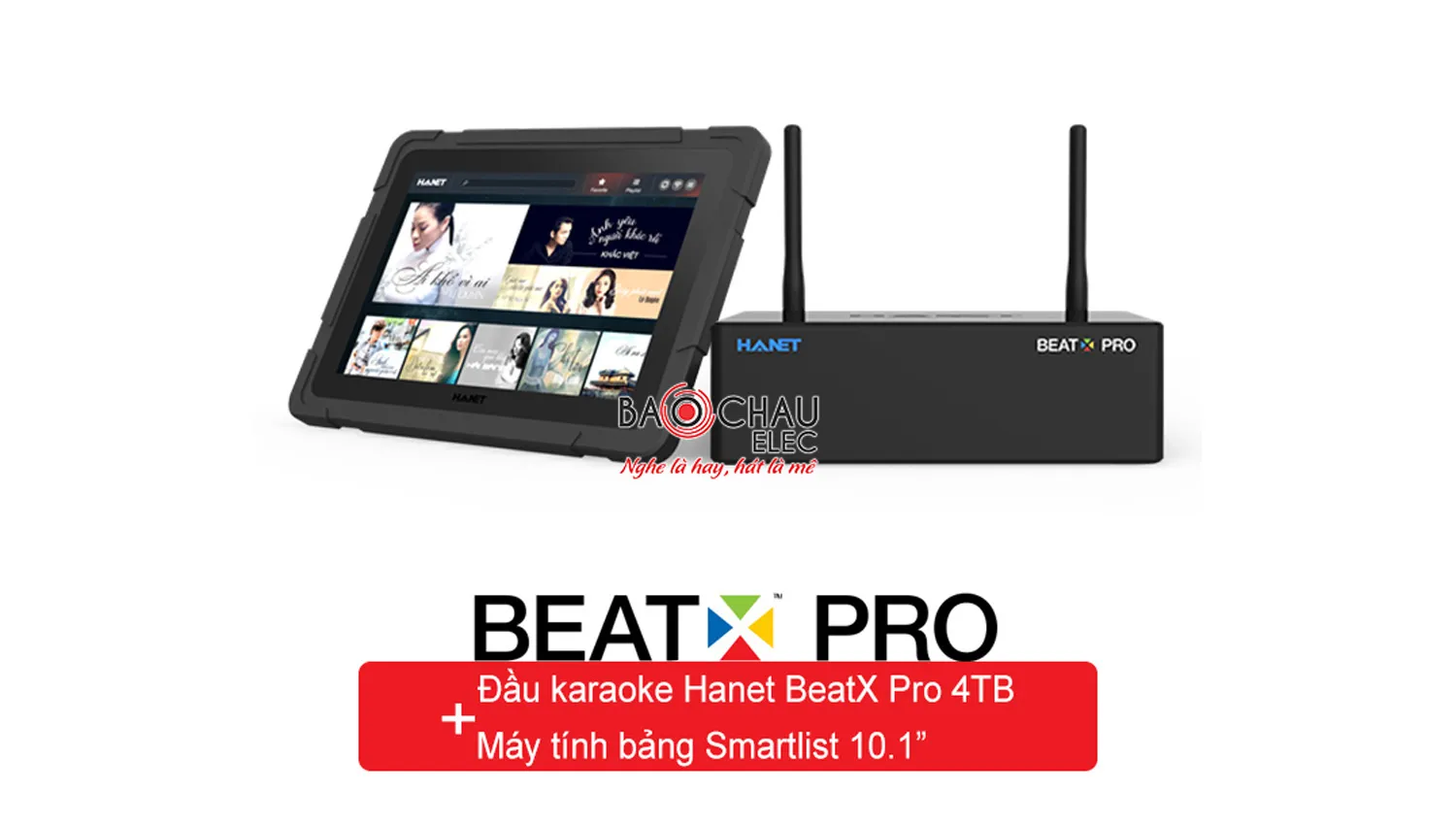 Đầu karaoke Hanet Beatx Pro 4TB + máy tính bảng Smartlist