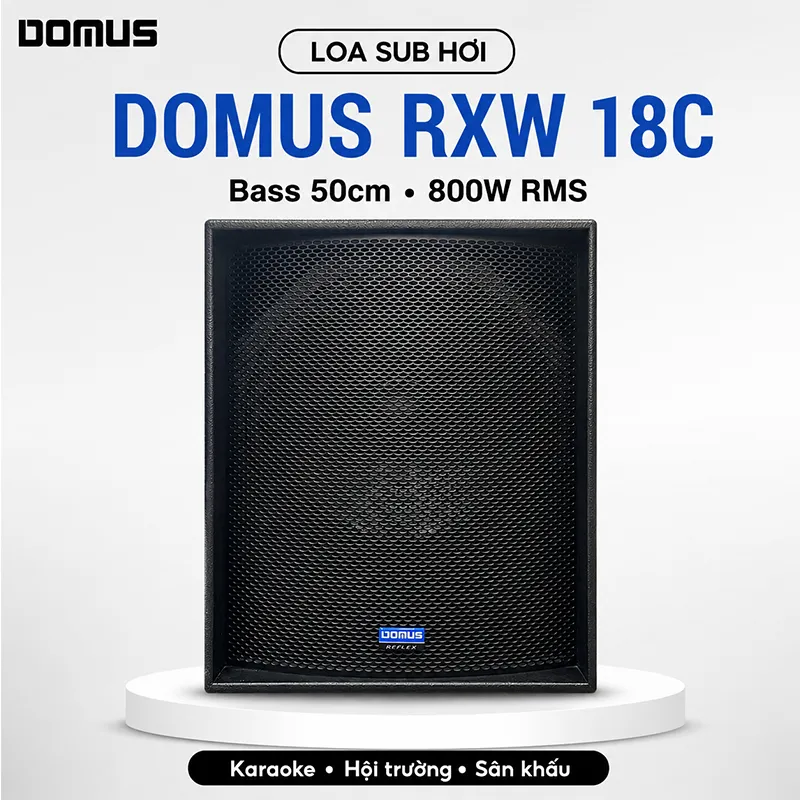 Loa Sub Hơi Bass 50cm Domus RXW 18C (Sub đơn, 800W/1200W)