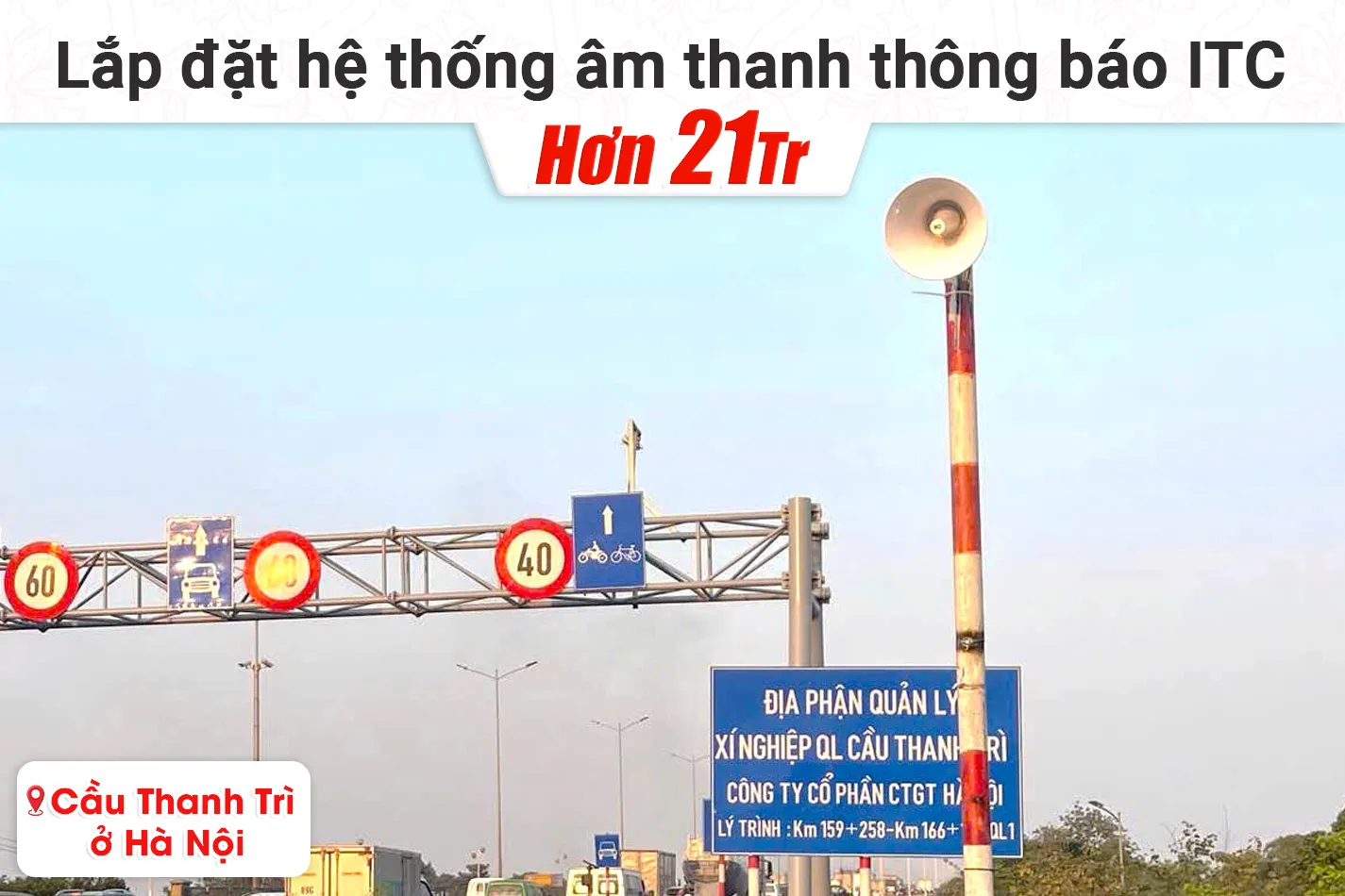 Lắp đặt hệ thống âm thanh thông báo ITC trị giá hơn 21tr cho cầu Thanh Trì tại Hà Nội