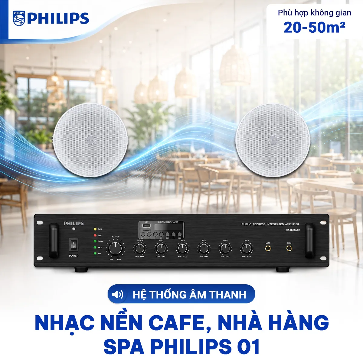 Hệ thống âm thanh nhạc nền cafe nhà hàng spa Philips 01 - 20-50m2