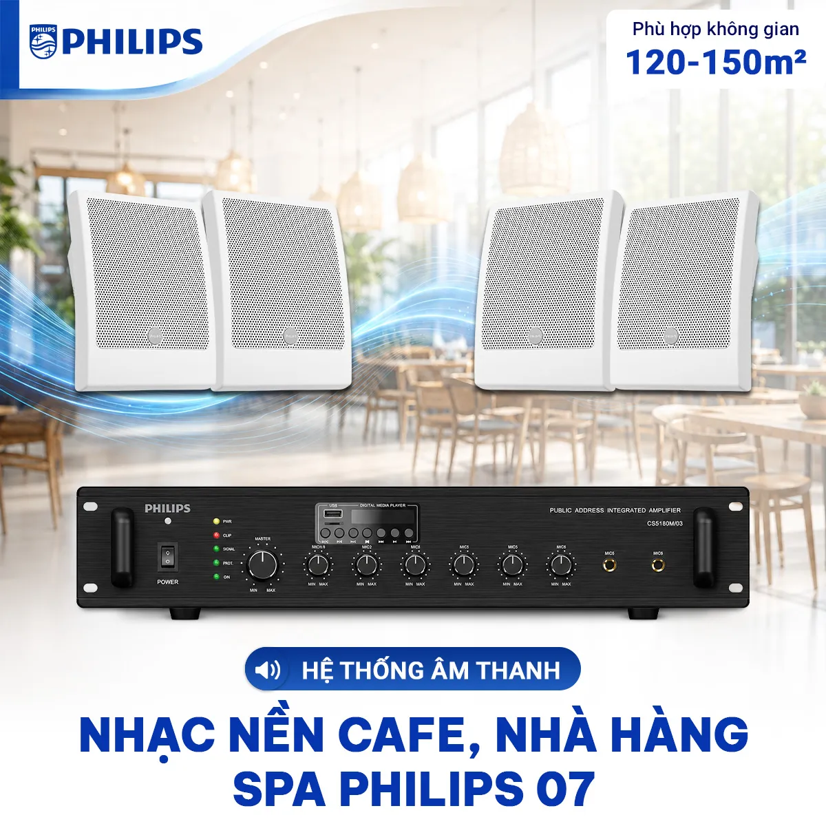 Hệ thống âm thanh nhạc nền cafe nhà hàng spa Philips 07